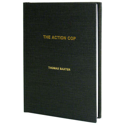 The Action Cop by Thomas Baxter