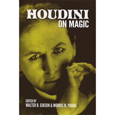 Houdini On Magic by Harry Houdini and Dover Publications
