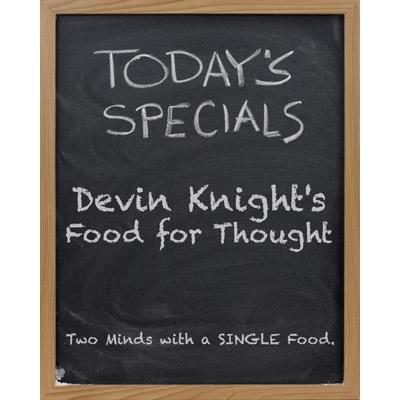 Food for Thought by Devin Knight