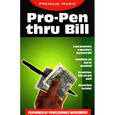 Pro Pen Through Bill by Premium Magic