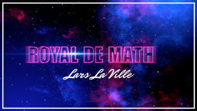 Royal De Math by Lars La Ville video (Download)