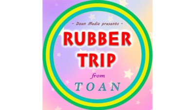 Rubber Trip by Toan video (Download)