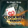 Clockwise Vanish by Ra Magic Shop and Julio Sanchez video (Download) 66946-full.png