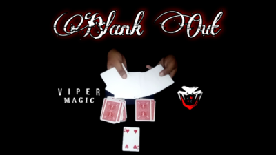 Blank OUT by Viper Magic video (Download)