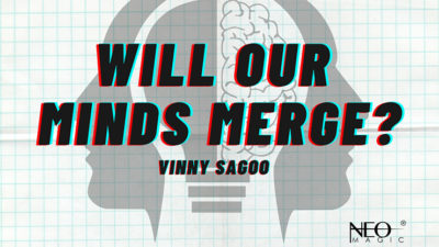 Will Our Minds Merge, Gimmicks and Online Instructions by Vinny Sagoo
