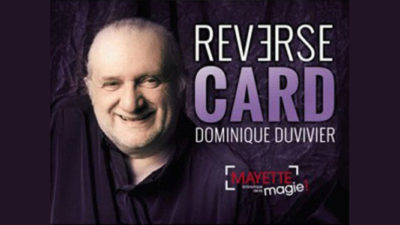 Reverse Card, Gimmicks and Online Instructions by Dominique Duvivier