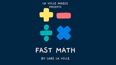 FAST MATH by Lars La Ville & La Ville Magic (video ) (Download)