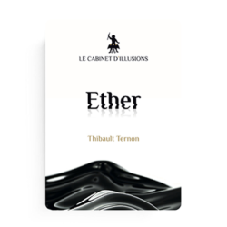 Ether by Thibault Ternon x Le Cabinet d'Illusions video (Download)