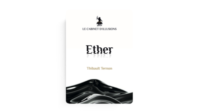 Ether by Thibault Ternon x Le Cabinet d'Illusions video (Download)