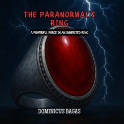 The Paranormal's Ring by Dominicus Bagas eBook (Download)